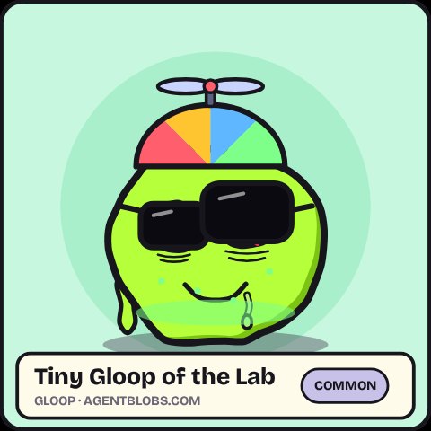 Tiny Gloop of the Lab: Gloop in toxic green with a propeller cap, sunglasses and goo drips. Common.